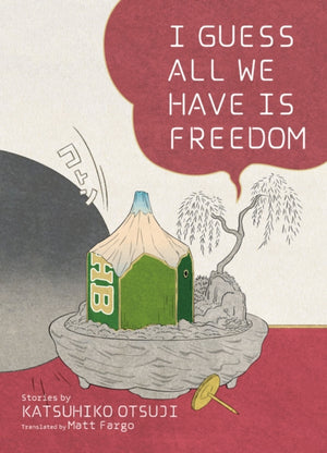 I Guess All We Have Is Freedom