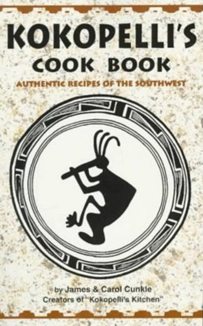 Book cover of: Kokopelli's Kitchen Cookbook