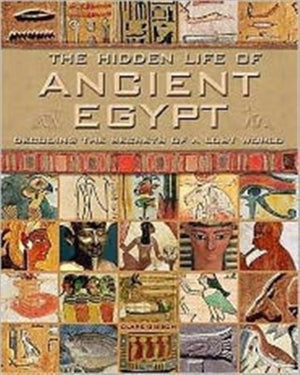 The Hidden Life of Ancient Egypt