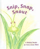 Book cover of: Snip Snap Snout!. By: Arthur M. Pittis