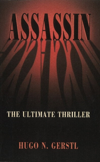 Book cover of: Assassin. By: Hugo N. Gerstl