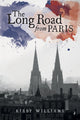 Book cover of: Long Road From Paris. By: Kirby Williams
