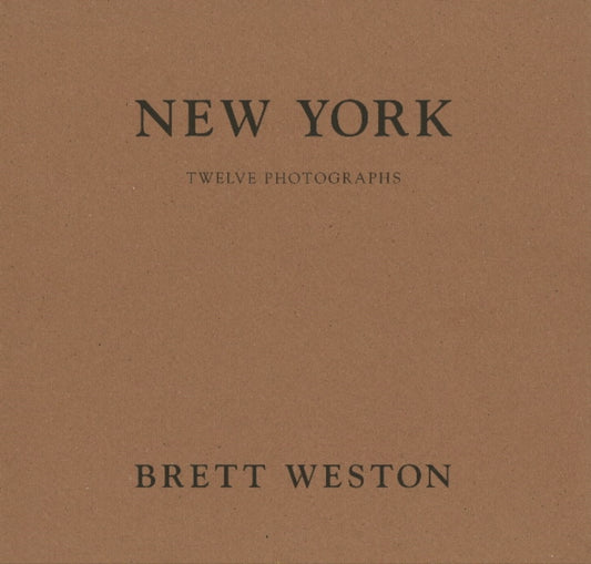 Book cover of: New York. By: Brett Weston