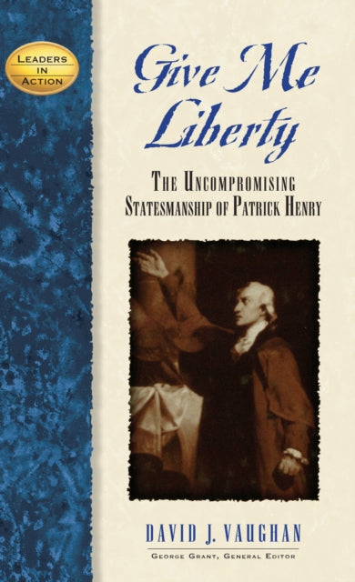Book cover of: Give Me Liberty. By: David J. Vaughan
