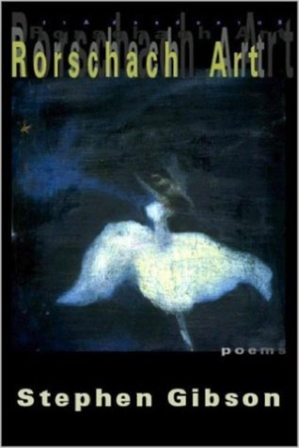 Book cover of: RORSCHACH ART. By: Stephen Gibson