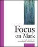 Book cover of: Focus on Mark. By: Robert L. Schwenck