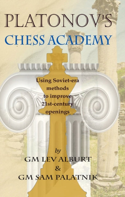Book cover of: Platonov's Chess Academy. By: Lev Alburt
