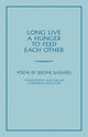 Book cover of: Long Live a Hunger to Feed Each Other. By: Jerome Badanes