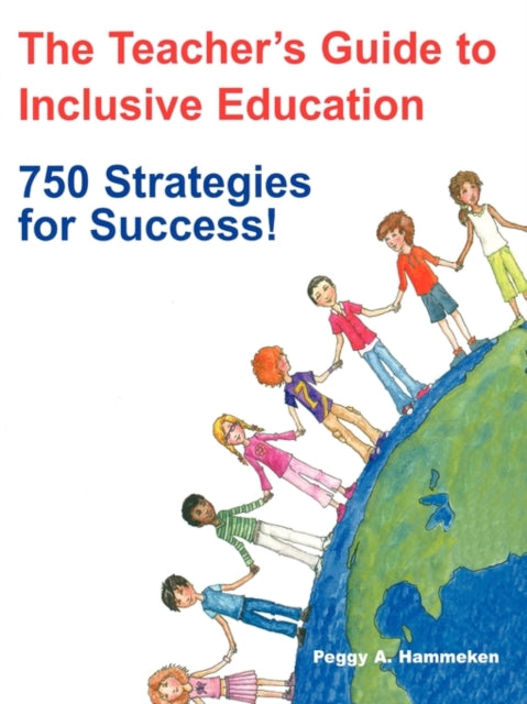 Book cover of: Teacher's Guide to Inclusive Education. By: Peggy A. Hammeken