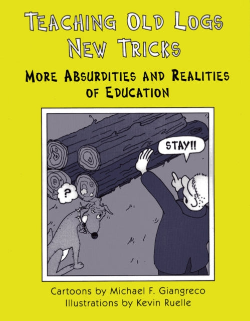 Book cover of: Teaching Old Logs New Tricks