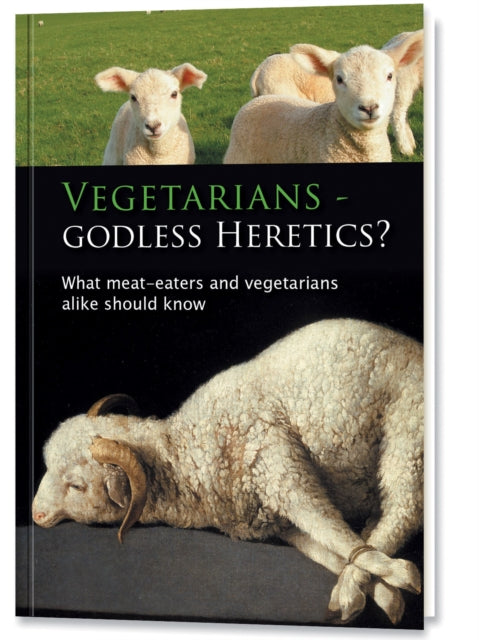 Book cover of: Vegetarians - Godless Heretics?. By: Ulrich Seifert