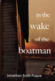 Book cover of: In the Wake of the Boatman