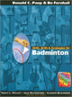Book cover of: Skills, Drills & Strategies for Badminton. By: Donald C. Paup