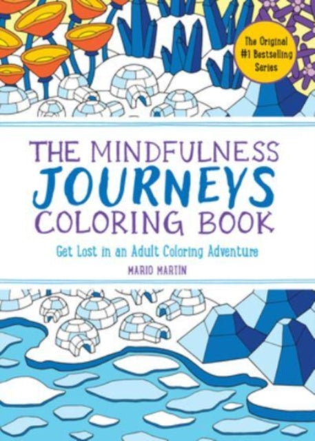 Book cover of: Mindfulness Journeys Coloring Book. By: Mario Martín