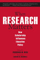 Book cover of: When Research Matters