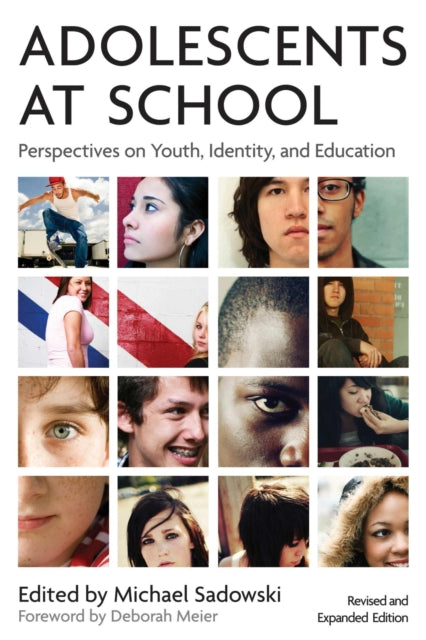 Book cover of: Adolescents at School. By: Michael Sadowski
