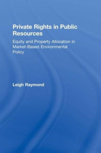 Private Rights in Public Resources