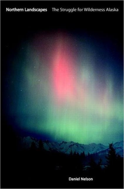 Book cover of: Northern Landscapes. By: Daniel Nelson