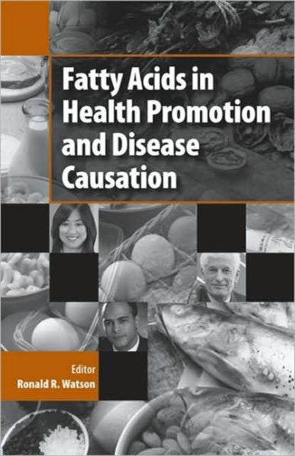 Book cover of: Fatty Acids in Health Promotion and Disease Causation