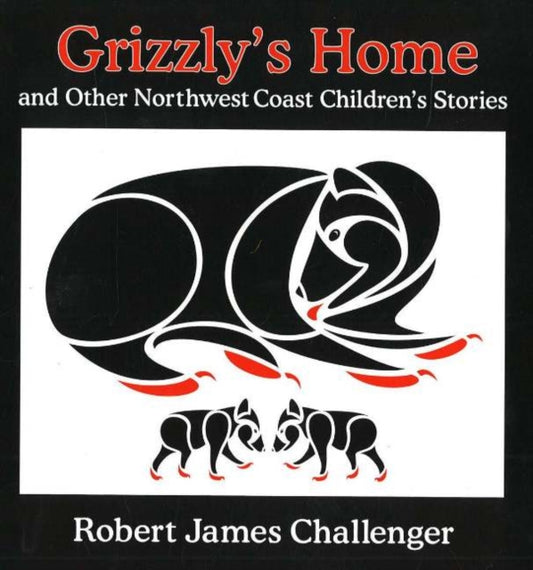 Book cover of: Grizzly's Home. By: Robert James Challenger