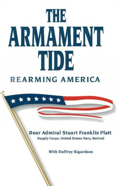 Book cover of: Armament Tide. By: Stuart Franklin Platt