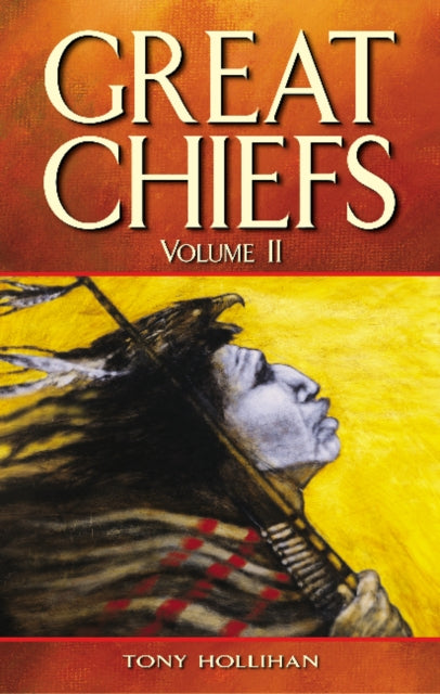 Book cover of: Great Chiefs. By: Tony Hollihan