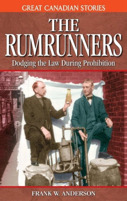 Book cover of: Rumrunners, The. By: Frank W. (Wylie) Anderson