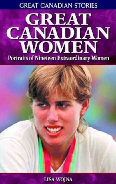 Book cover of: Great Canadian Women. By: Angela Murphy