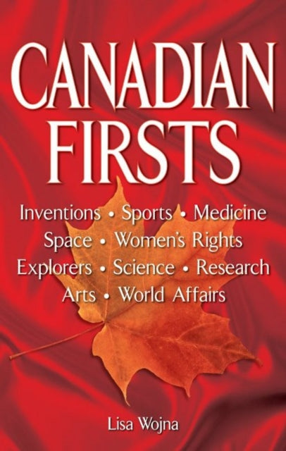 Book cover of: Canadian Firsts. By: Lisa Wojna