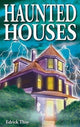 Book cover of: Haunted Houses. By: Edrick Thay