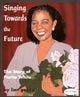 Book cover of: Singing Towards the Future