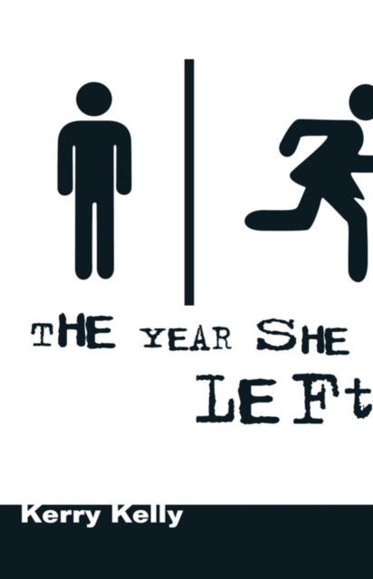 Book cover of: Year She Left. By: Kerry Kelly