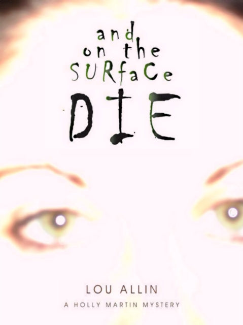Book cover of: And on the Surface Die
