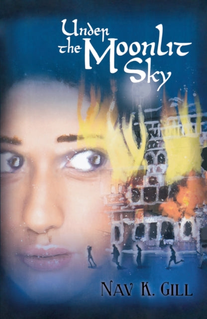 Book cover of: Under the Moonlit Sky. By: Nav K. Gill