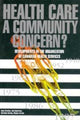 Book cover of: Health Care: a Community Concern?. By: Anne Crichton