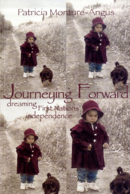 Book cover of: Journeying Forward. By: Patricia Monture-Angus
