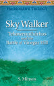 Book cover of: Sky Walker Tehawenniharhos and the Battle of Vinegar Hill. By: Susan Felicity Minsos