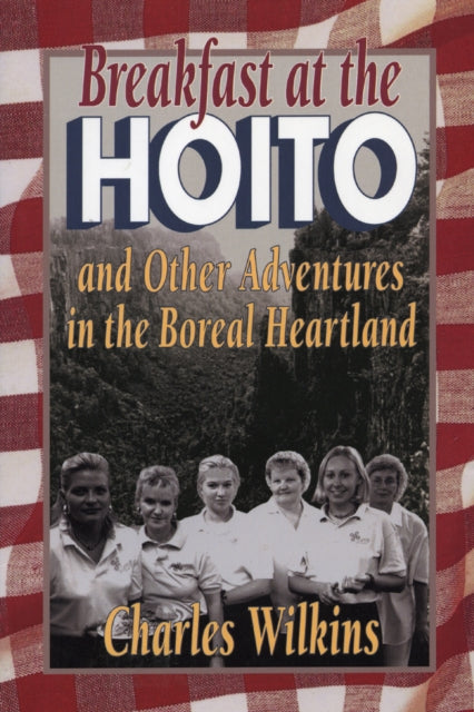 Book cover of: Breakfast at the Hoito. By: Charles Wilkins