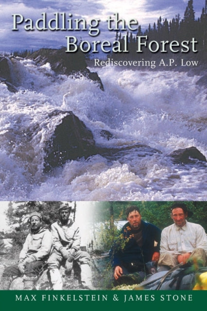 Book cover of: Paddling the Boreal Forest. By: Max Finkelstein