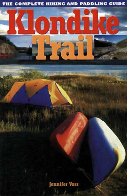 Book cover of: Klondike Trail. By: Jennifer Voss