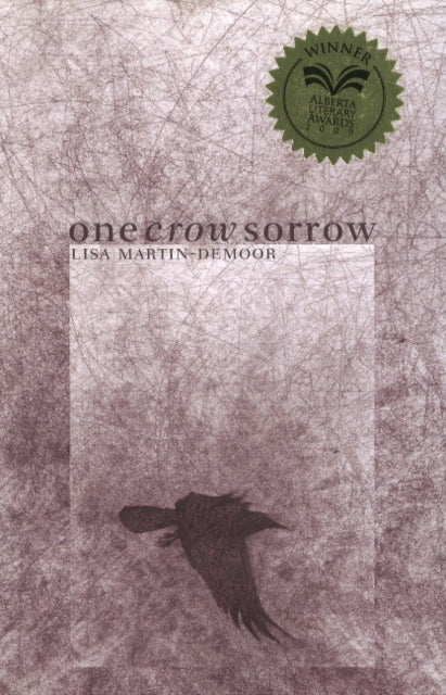 Book cover of: One Crow Sorrow. By: Lisa Martin-DeMoor