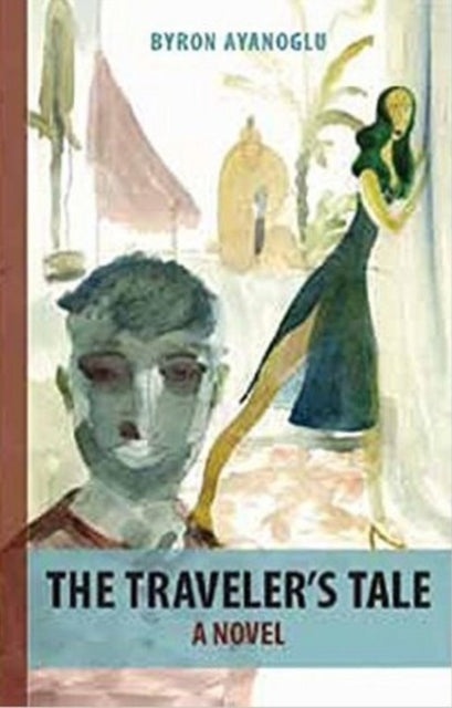Book cover of: Traveler's Tale. By: Byron Ayanoglu