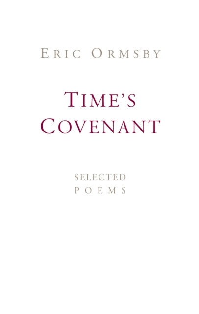 Book cover of: Time's Covenant. By: Eric L. Ormsby, Eric Ormsby
