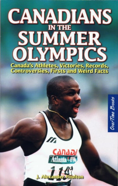 Book cover of: Canadians in the Summer Olympics. By: J. Alexander Poulton