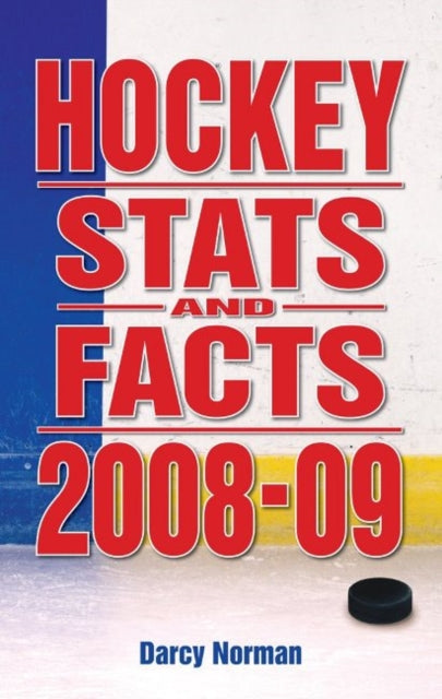 Book cover of: Hockey Stats and Facts 2008-09. By: Darcy Norman