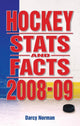 Book cover of: Hockey Stats and Facts 2008-09. By: Darcy Norman