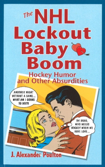 Book cover of: NHL Lockout Baby Boom, The. By: J. Alexander Poulton