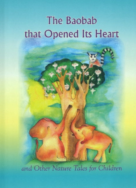 Book cover of: Baobab that Opened Its Heart*****************