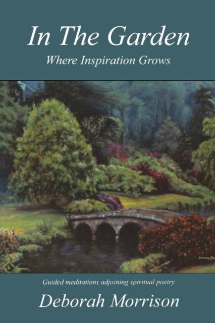 Book cover of: In the Garden. By: Deborah Morrison