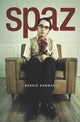Book cover of: Spaz. By: Bonnie Bowman